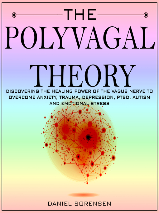 Title details for The Polyvagal Theory by Daniel Sorensen - Available